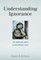 Understanding Ignorance