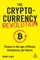 The Cryptocurrency Revolution