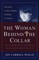 The Woman Behind the Collar