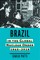 Brazil in the Global Nuclear Order, 1945-2018