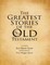 The Greatest Stories of the Old Testament