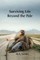 Surviving Life beyond the Pale