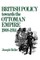 British Policy Towards the Ottoman Empire 1908-1914