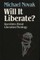 Will it Liberate ?