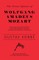 The Great Operas of Wolfgang Amadeus Mozart - An Account of the Life and Work of this Distinguished Composer, with Particular Attention to his Operas - Illustrated with Portraits in Costume and Scenes from Opera