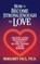 How to Become Strong Enough to Love