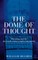 The Dome of Thought