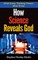 How Science Reveals God