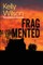 Fragmented