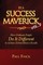 Be a Success Maverick Volume Two