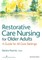Restorative Care Nursing for Older Adults
