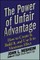 The Power of Unfair Advantage