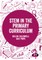 Stem in the Primary Curriculum