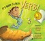 It's Hard to Be a Verb