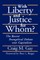 With Liberty and Justice for Whom?
