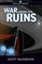 War Among the Ruins