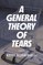 A General Theory of Tears