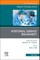 Peritoneal Surface Malignancy, an Issue of Surgical Oncology Clinics of North America