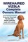 Wirehaired Vizsla Complete Owners Manual. Wirehaired Vizsla book for care, costs, feeding, grooming, health and training.