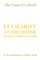 Eucharist at the Center
