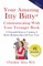 Your Amazing Itty Bitty Communicating With Your Teenager Book