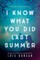 I Know What You Did Last Summer