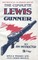 COMPLETE LEWIS GUNNERWith notes on the .300 (American) Lewis Gun