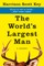 The World's Largest Man