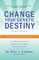Change Your Genetic Destiny