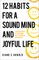 12 Habits for a Sound Mind and Joyful Life