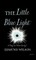 The Little Blue Light