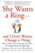 She Wants a Ring-and I Don't Wanna Change a Thing