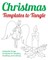 Christmas Templates to Tangle