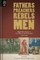Fathers, Preachers, Rebels, Men