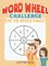 Word Wheel Challenge for the Whole Family
