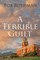 A Terrible Guilt