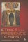 Ethics in the Presence of Christ