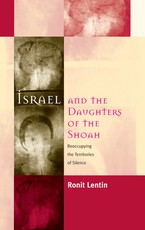 Israel and the Daughters of the Shoah Israel and the Daughters of the Shoah