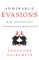Admirable Evasions