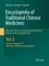 Encyclopedia of Traditional Chinese Medicines - Molecular Structures, Pharmacological Activities, Natural Sources and Applications