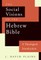 The Social Visions of the Hebrew Bible