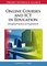 Online Courses and ICT in Education