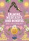 Calming, Meditative, and Mindful Sticker, Color & Activity Book