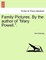 Family Pictures. by the Author of "Mary Powell.."