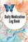 Daily Medication Log Book