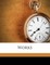 Works Volume 4