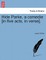 Hide Parke, a Comedie [In Five Acts, in Verse].