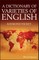 A Dictionary of Varieties of English