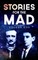 Stories for the Mad