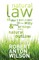 Natural Law, Or Don't Put A Rubber On Your Willy And Other Writings From A Natural Outlaw